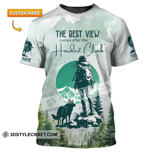 Unisex Shirt - Custom The Best View Comes After The Hardest Climb Shirt T-shirt