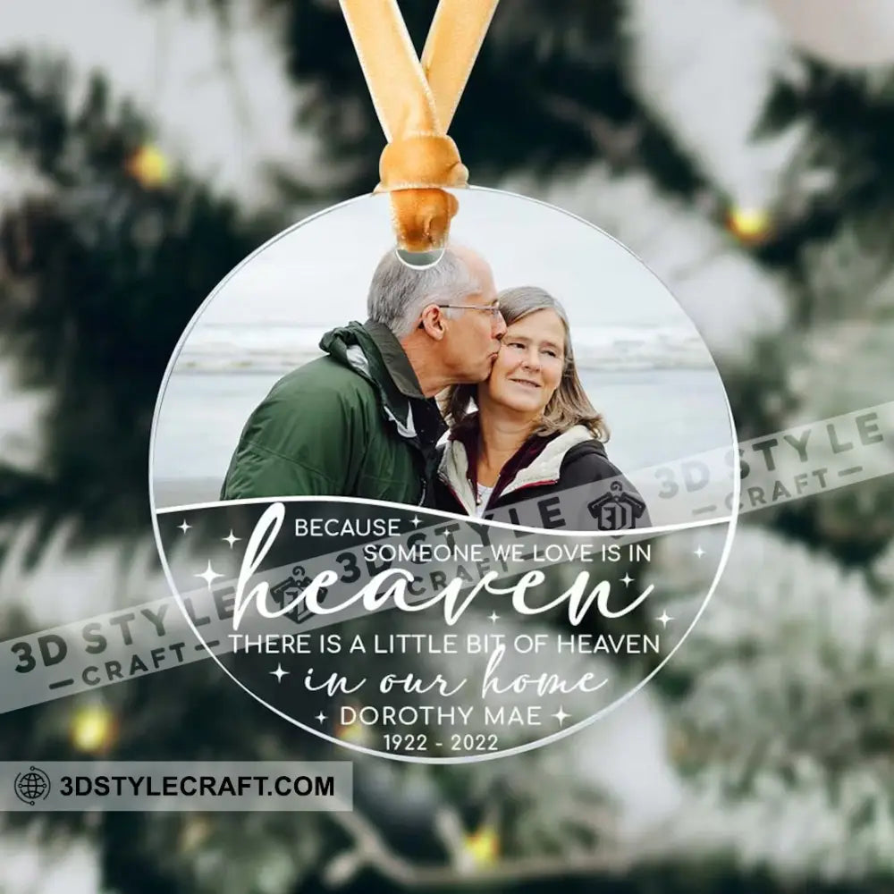 Because Someone We Love Is In Heaven- Personalized Ornament - Gift For Christmas Family Memorial