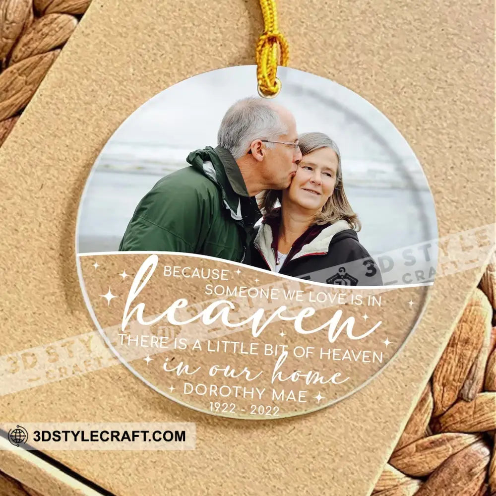 Because Someone We Love Is In Heaven- Personalized Ornament - Gift For Christmas Family Memorial