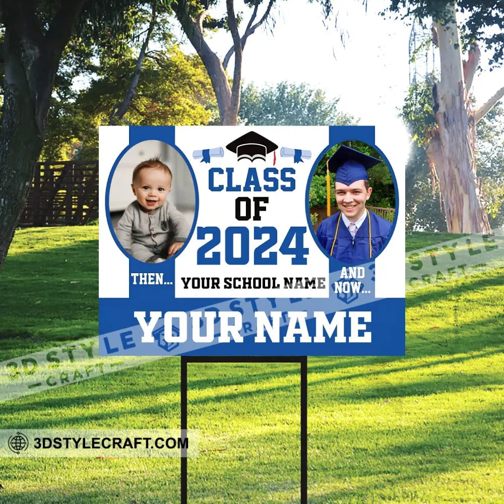 Class Of 2024 From A Baby Then Now - Custom 2 Photo And Texts Graduation Lawn Sign Yard Gift