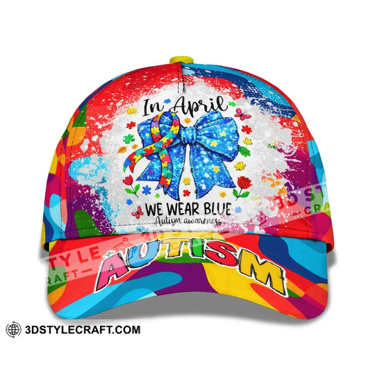 In April We Wear Blue Autism Awareness Classic Cap style option 1