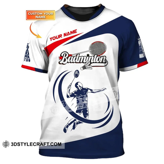 Man Shirt Custom Name Badminton T-Shirt Gift For Players