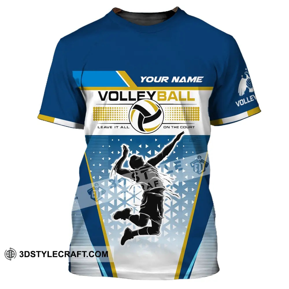 Man Shirt Custom Volleyball Leave It All On The Court T-Shirt For Team Gift Players