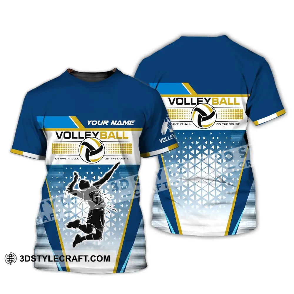 Man Shirt Custom Volleyball Leave It All On The Court T-Shirt For Team Gift Players / S