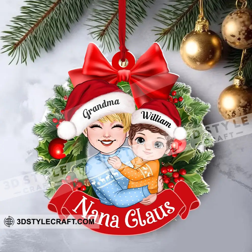 Nana Claus Grandma And Kid Christmas Decor - Personalized Acrylic Ornament Gift For Family