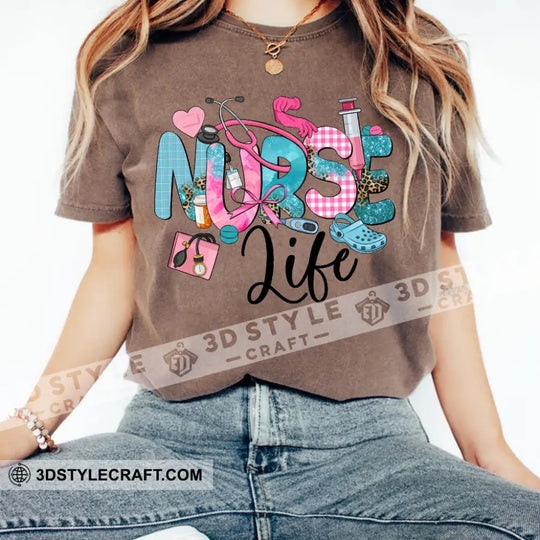 Nurse Life, Gift For Nurse T-Shirt style option 4