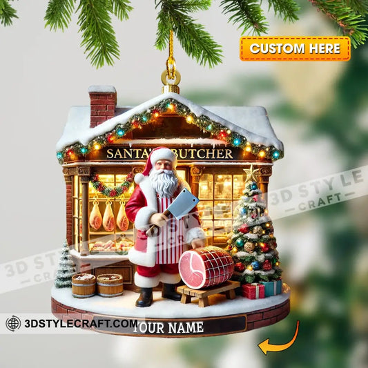 Santa Butcher House Home Decor Christmas Ornament Personalized 3.54’’ / 1