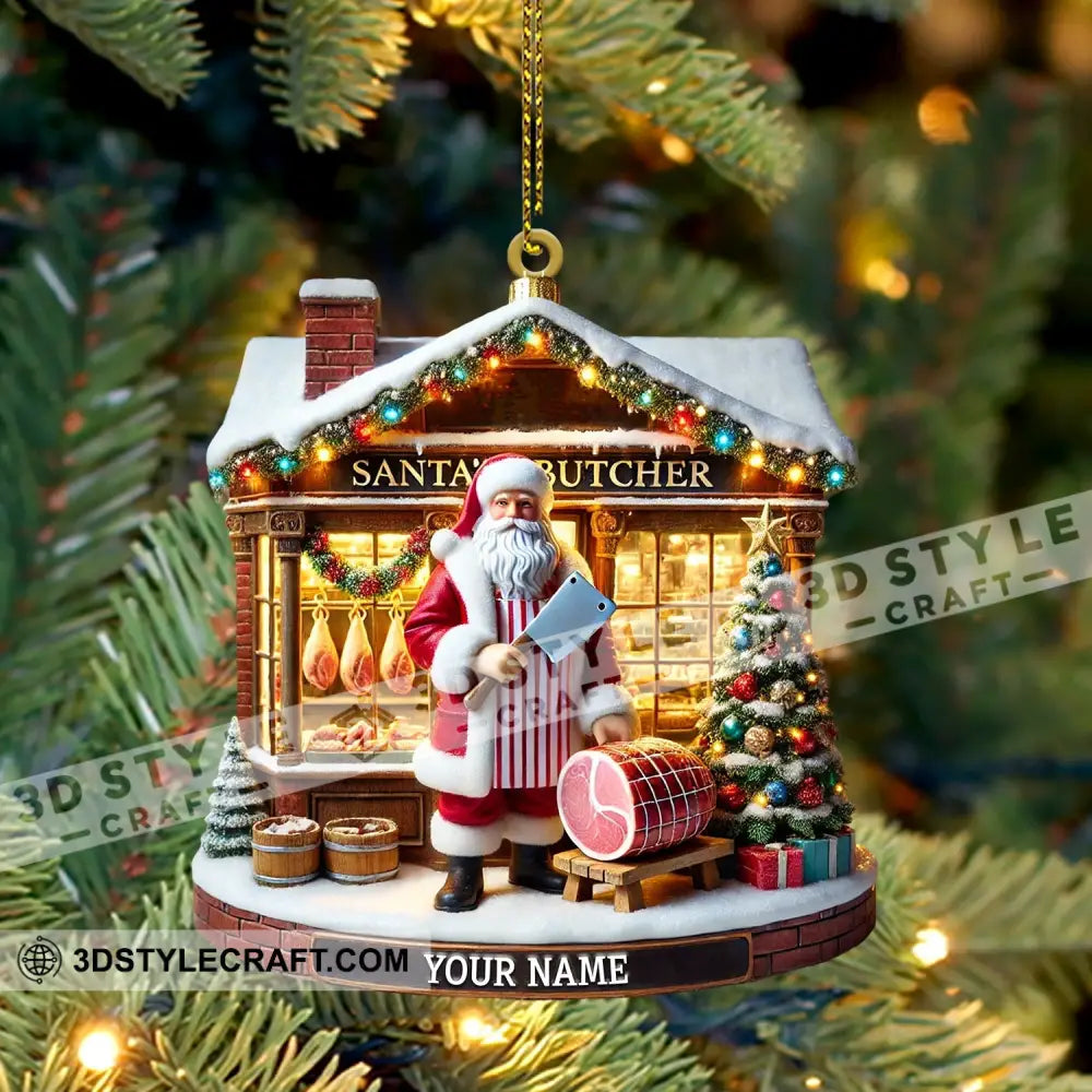 Santa Butcher House Home Decor Christmas Ornament Personalized