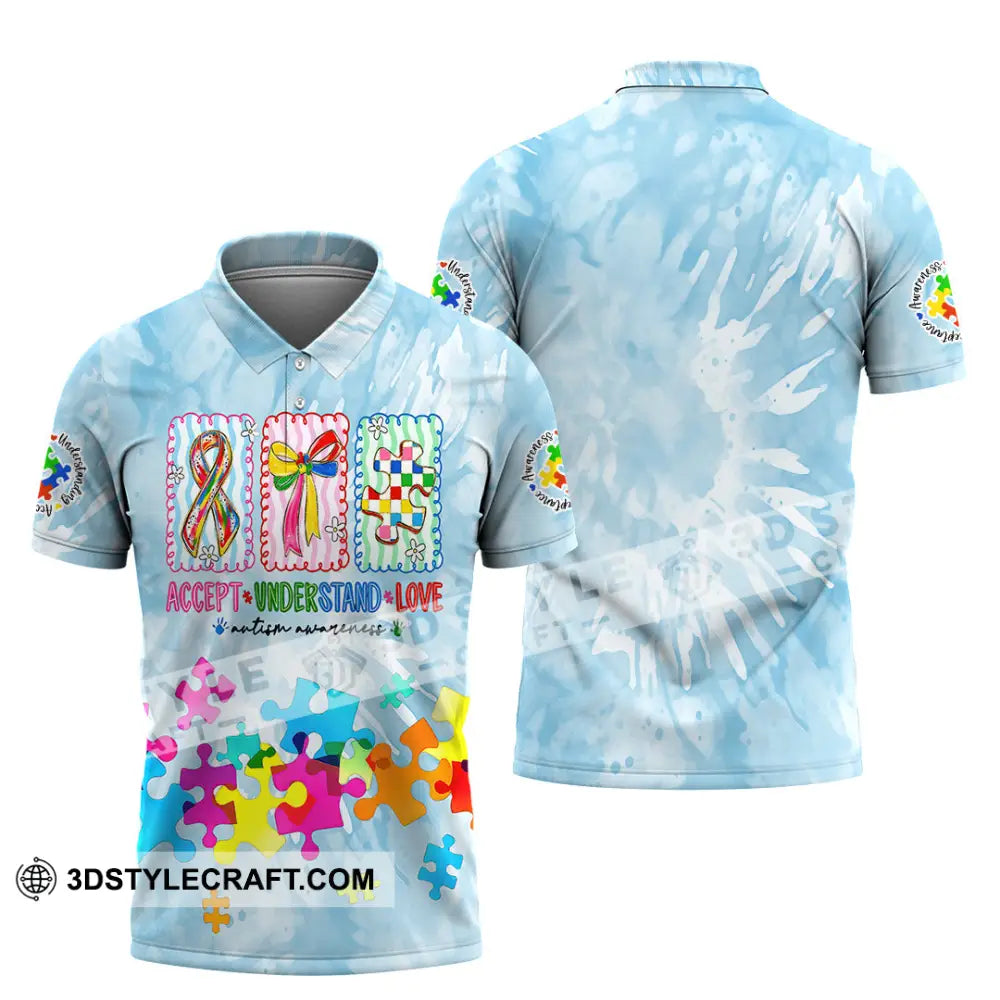 Unisex Shirt - Accept Understand And Love Autism 3D Shirt Polo Shirt / S T-shirt
