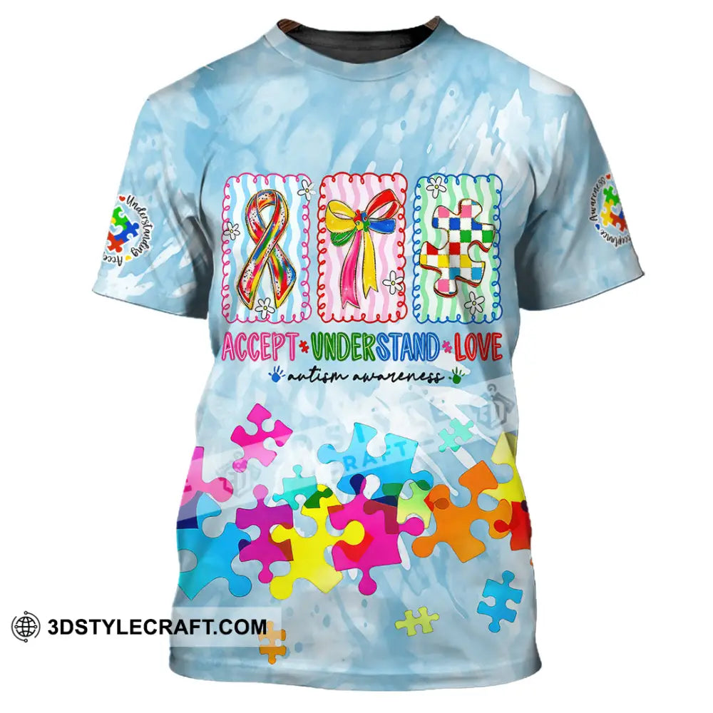 Unisex Shirt - Accept Understand And Love Autism 3D Shirt T-Shirt / S T-shirt