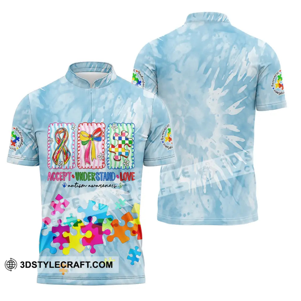 Unisex Shirt - Accept Understand And Love Autism 3D Shirt Zipper Polo Shirt / S T-shirt