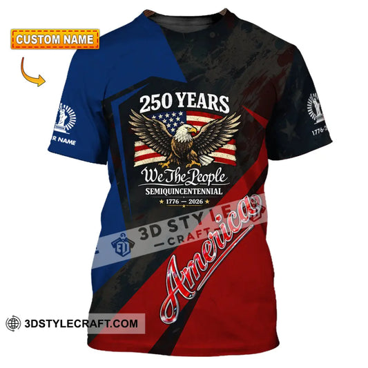 Unisex Shirt - Custom 250 Years America 3D Shirt T-shirt