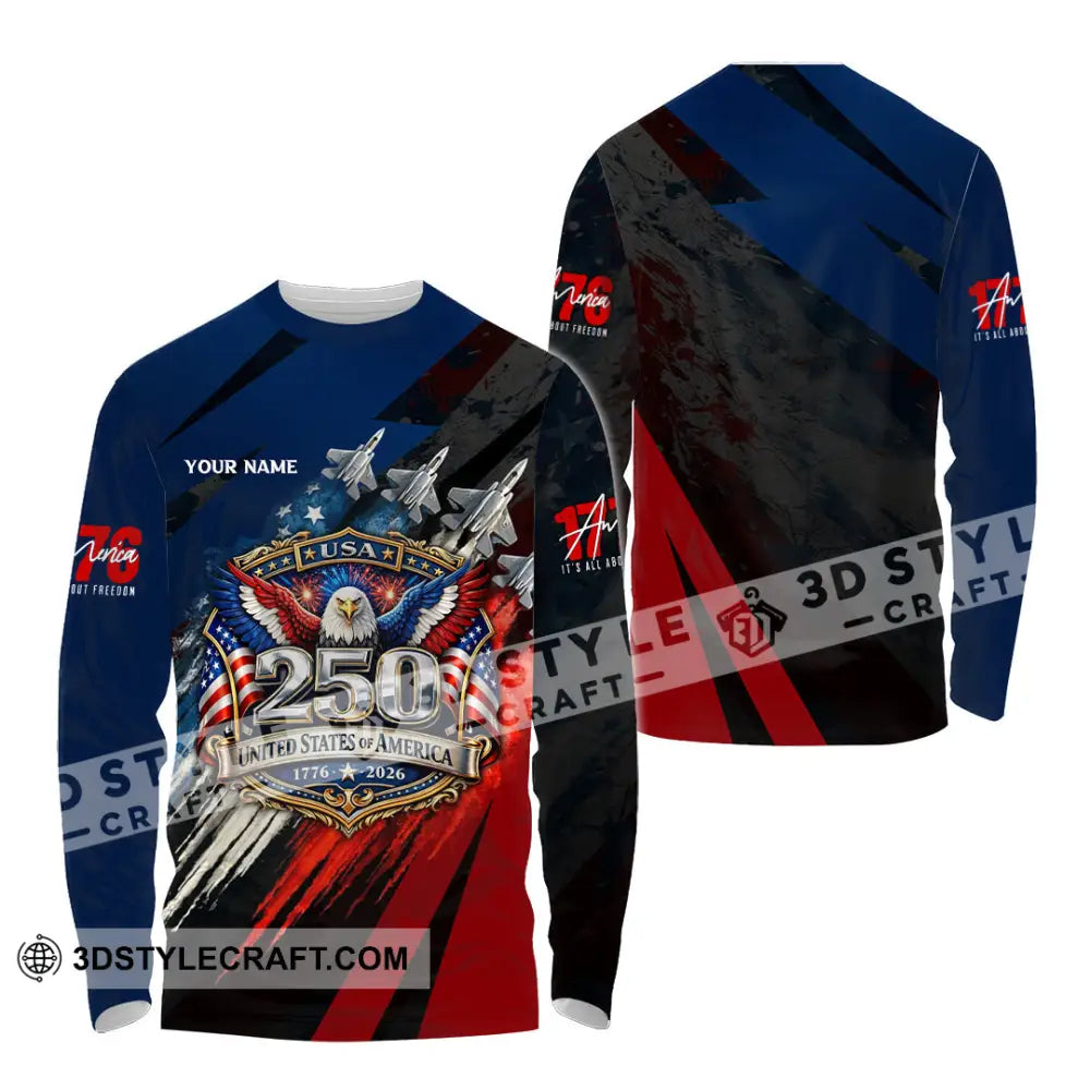 Unisex Shirt - Custom 250 Years Of United State Of America 3D Shirt Long Sleeve Shirt / S T-shirt