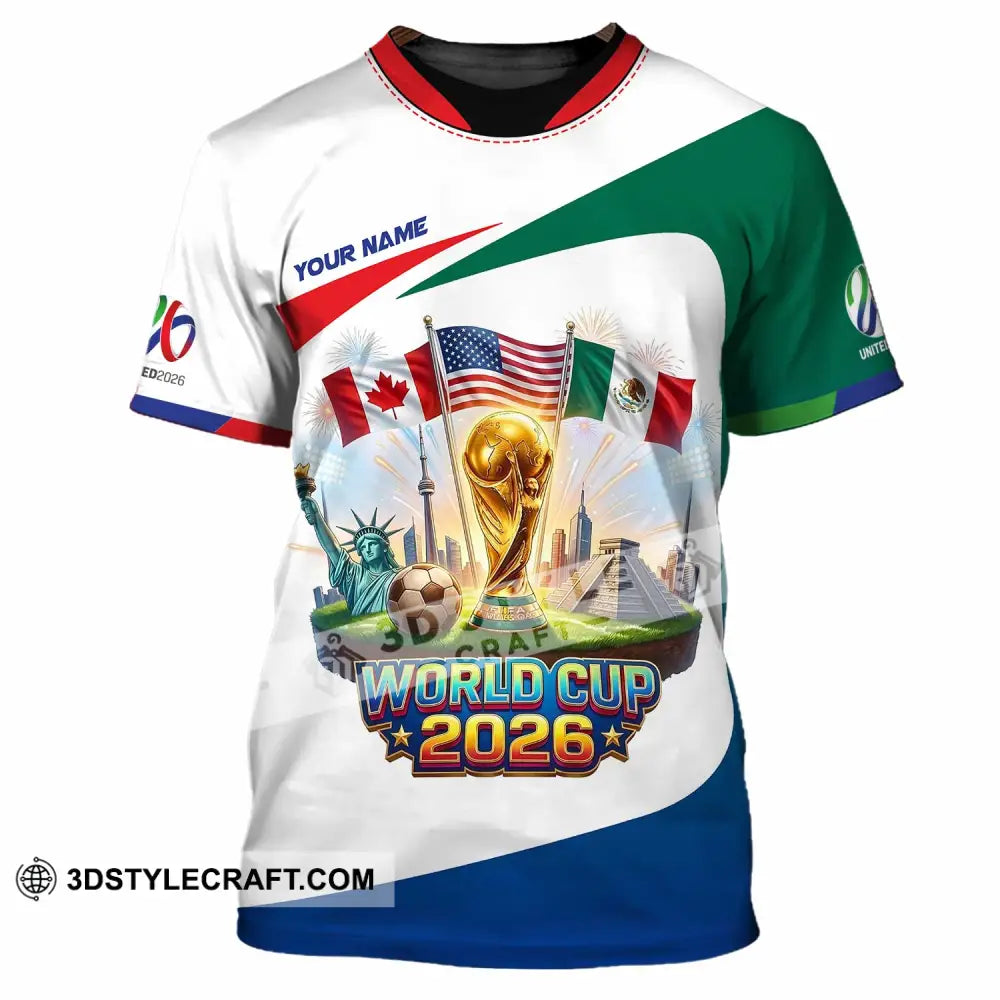Unisex Shirt - Custom World Cup 2026 3D Shirt T-Shirt / S T-shirt