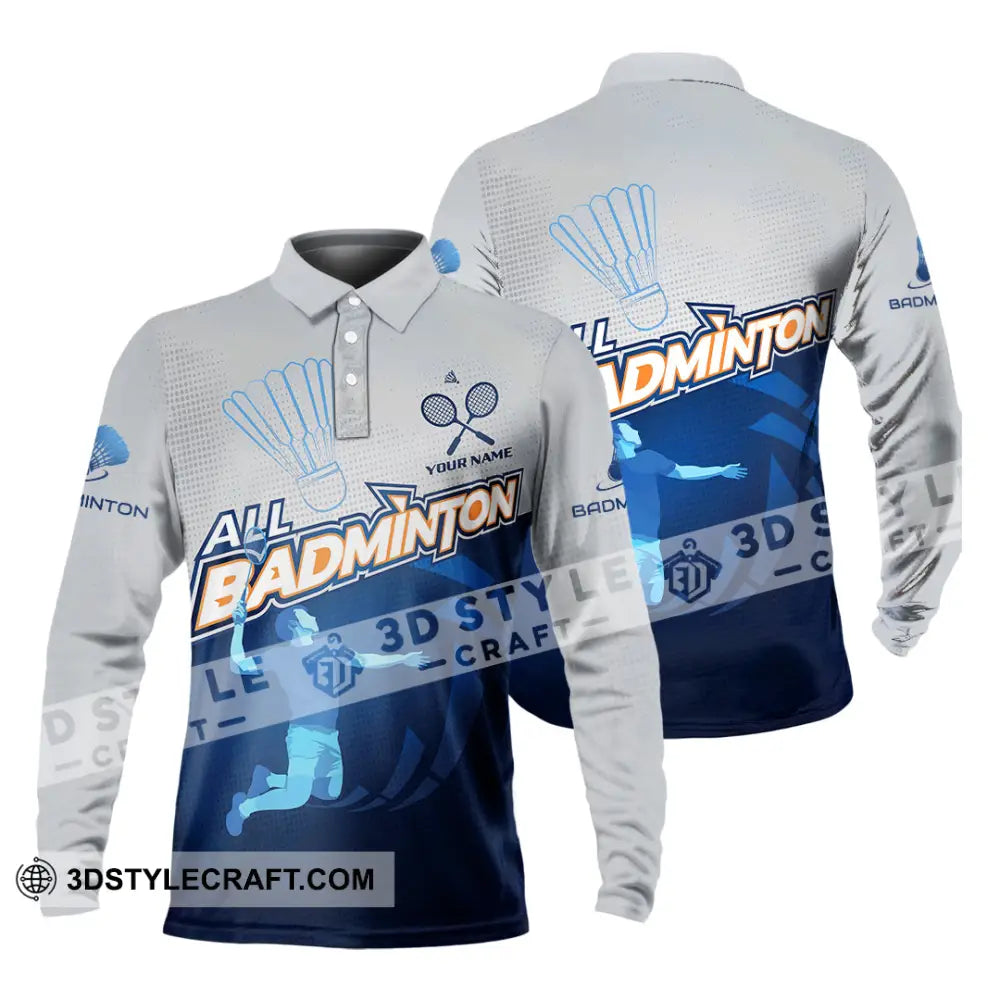 Unisex Shirt - Custom All Badminton 3D Shirt Long Sleeve Polo / S T-shirt