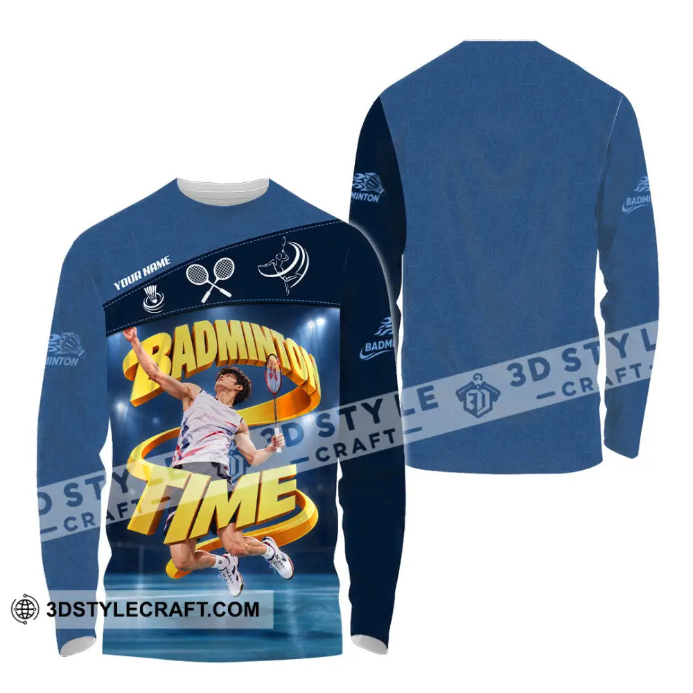 Unisex Shirt - Custom Badminton Time Shirt - Long Sleeve Shirt / S - T-shirt
