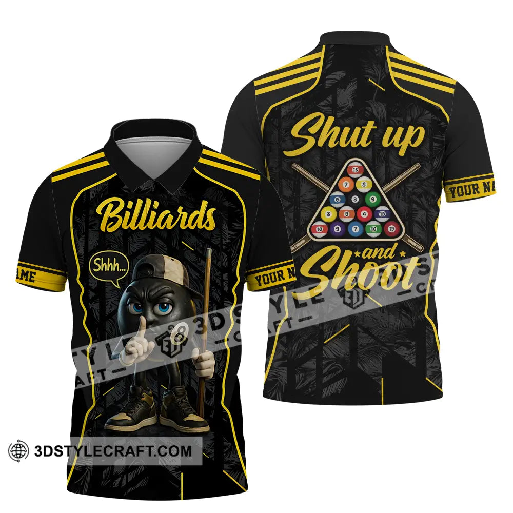 Unisex Shirt - Custom Billiards Shut Up And Shoot 3D Shirt Polo Shirt / S T-shirt