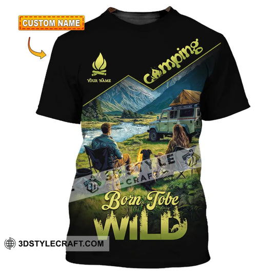 Unisex Shirt - Custom Born To Be Wild Camping Shirt style option 1