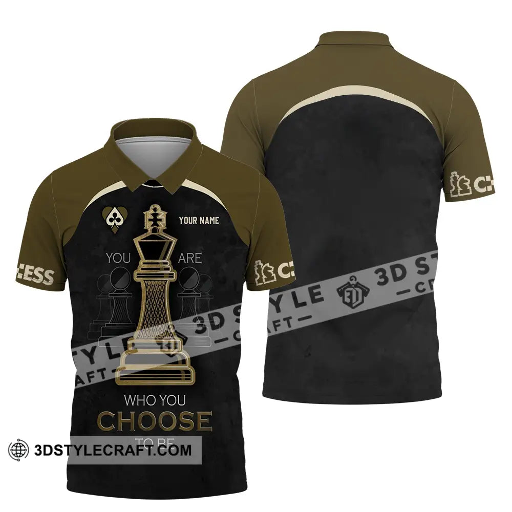 Unisex Shirt - Custom Chess Lover Shirt You Are Who You Choose To Be International Chess Day Polo Shirt / S T-shirt