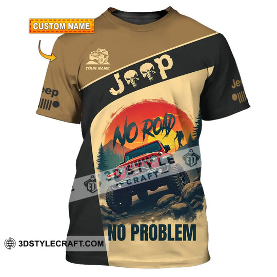Unisex Shirt - Custom Deep No Road No Problem Shirt style option 1