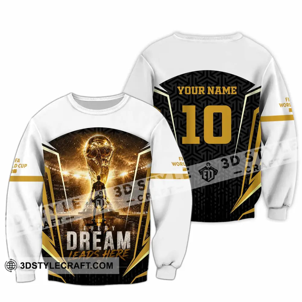 Unisex Shirt - Custom Every Dream Leads Here World Cup 2026 Shirt - Long Sleeve / S - T-shirt