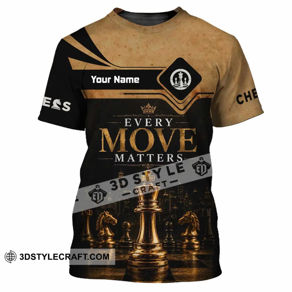 Unisex Shirt - Custom Every Move Matters Chess Shirt - T-Shirt / S - T-shirt