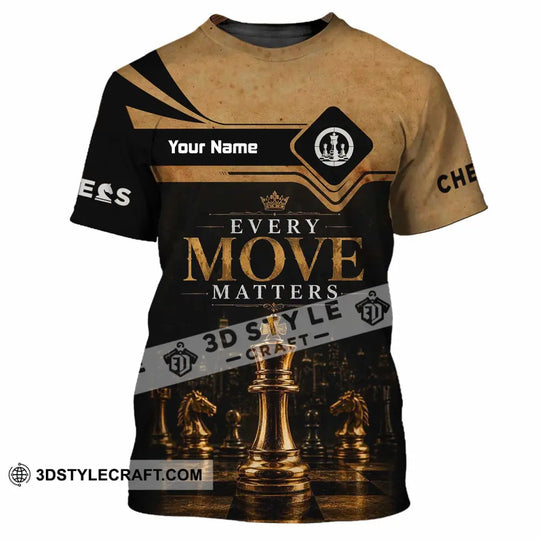 Unisex Shirt - Custom Every Move Matters Chess Shirt style option 4