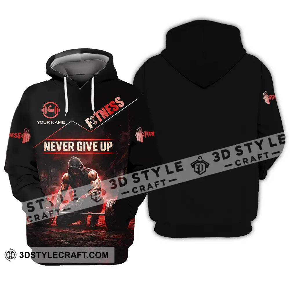 Unisex Shirt - Custom Fitness Never Give Up Shirt - Hoodie / S - T-shirt