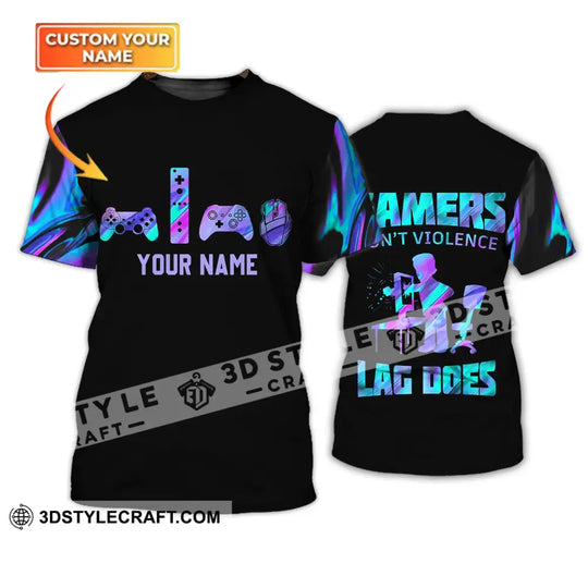 Unisex Shirt - Custom Gamer Name T-Shirt, Gamers Don't Violence Lag Does style option 1