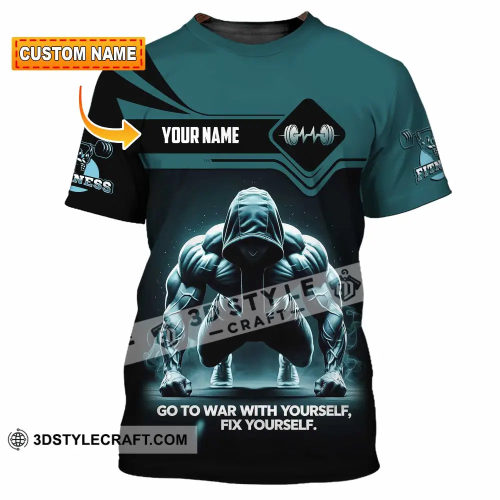 Unisex Shirt - Custom Go To War With Yourself Fix Yourself 3D Shirt T-shirt