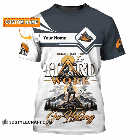 Unisex Shirt - Custom Hard Work And Go Hiking Shirt style option 1
