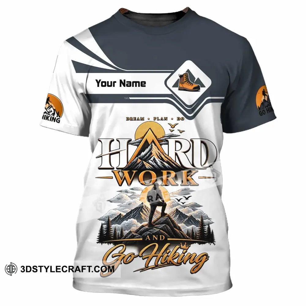 Unisex Shirt - Custom Hard Work And Go Hiking Shirt - T-Shirt / S - T-shirt