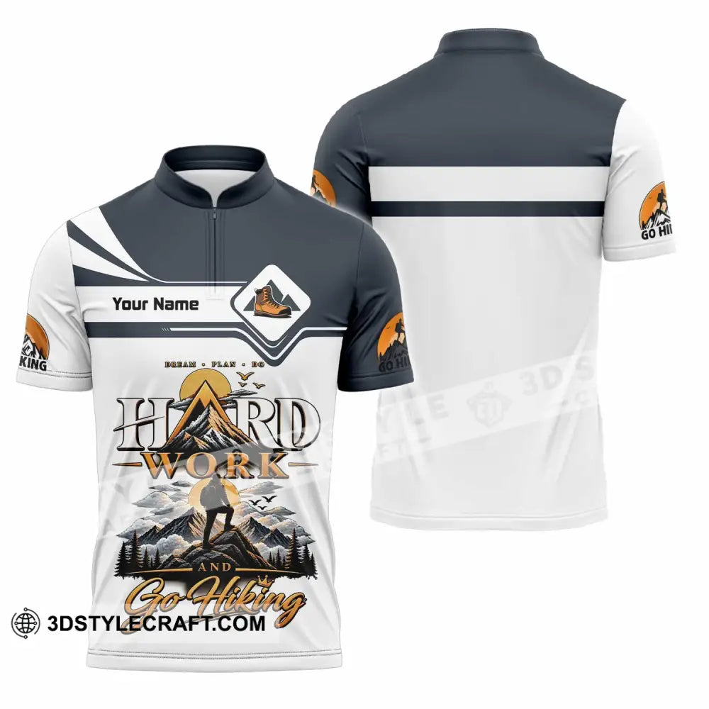 Unisex Shirt - Custom Hard Work And Go Hiking Shirt - Zipper Polo Shirt / S - T-shirt