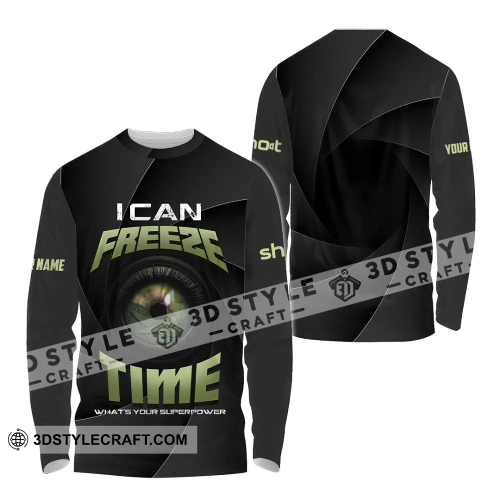 Unisex Shirt - Custom I Can Freeze Time Shirt - Long Sleeve Shirt / S - T-shirt