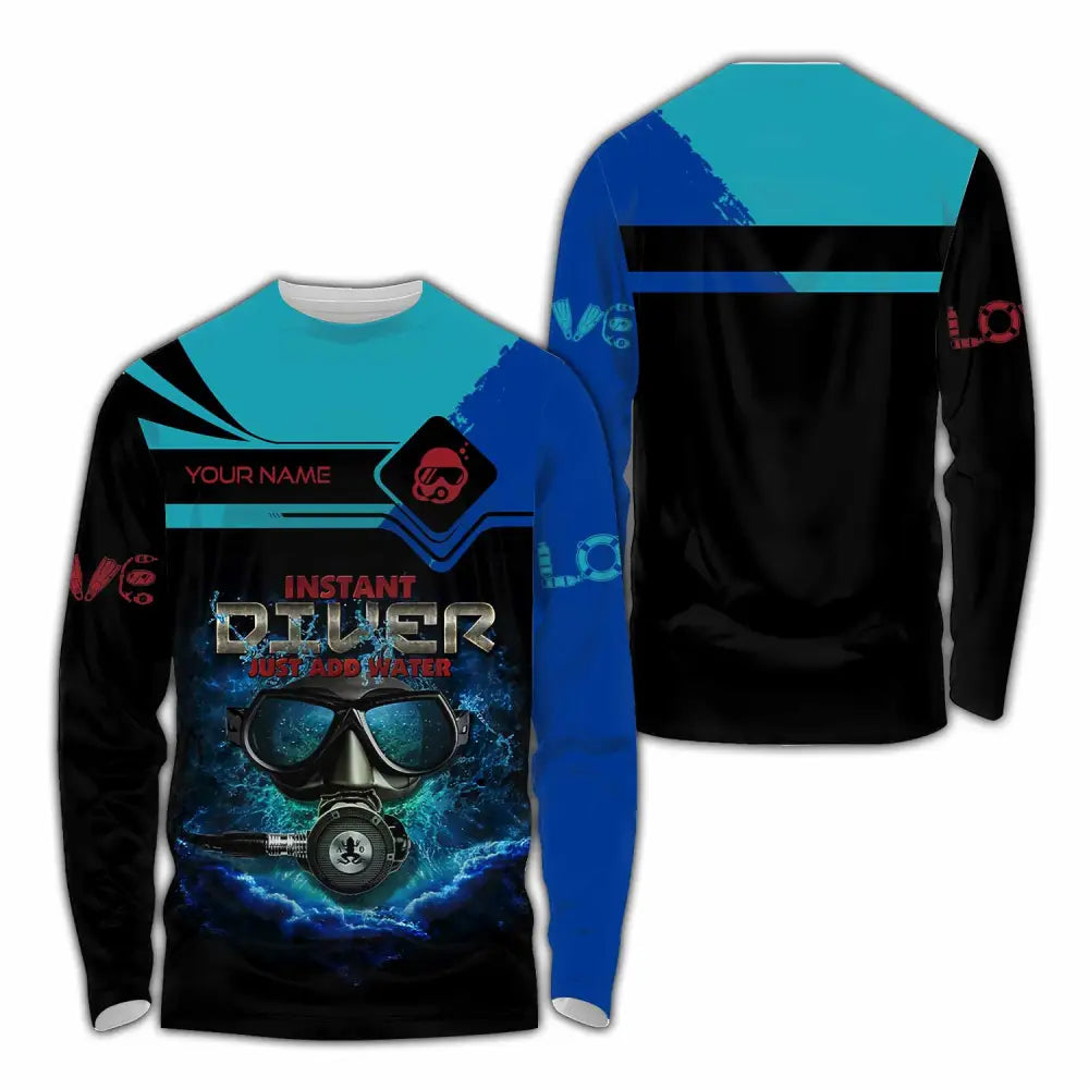 Unisex Shirt - Custom Instant Diver Just Add Water Scuba Diving Diver Shirt Long Sleeve Shirt / S T-shirt