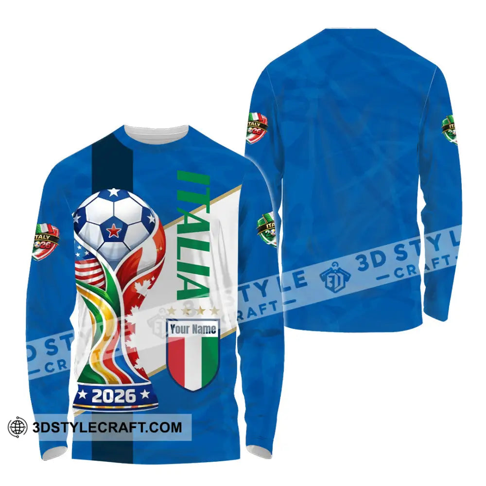 Unisex Shirt - Custom Italy World Cup 2026 Shirt - Long Sleeve Shirt / S - T-shirt