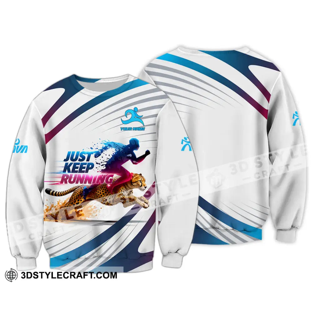Unisex Shirt - Custom Just Keep Running 3D Shirt Long Sleeve / S T-shirt