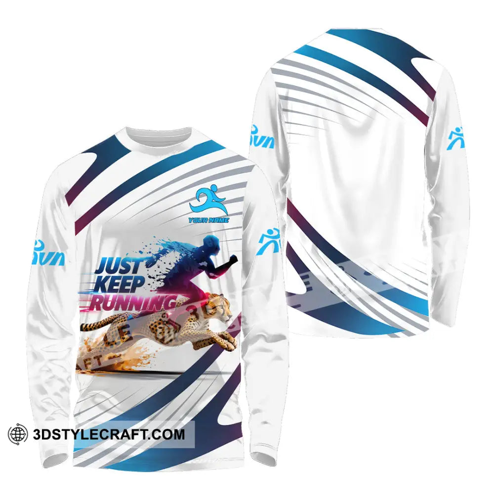 Unisex Shirt - Custom Just Keep Running 3D Shirt Long Sleeve Shirt / S T-shirt