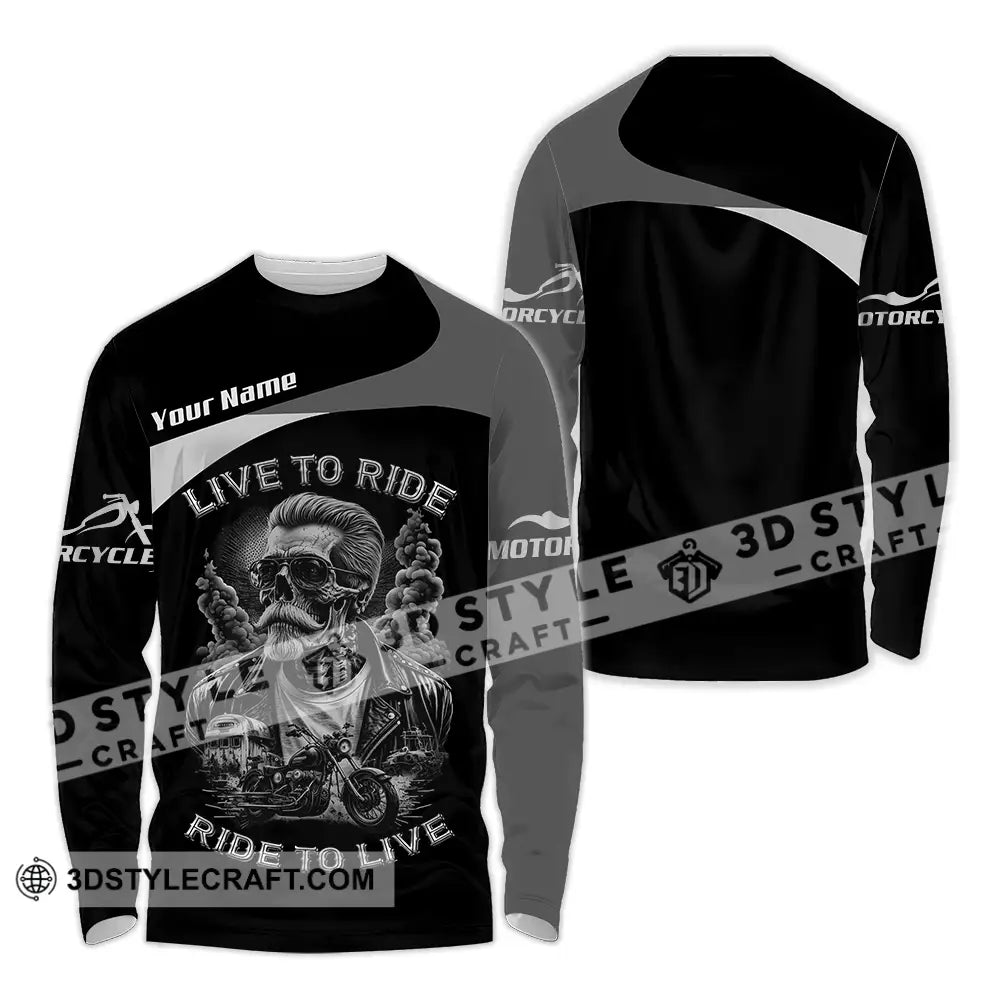 Unisex Shirt - Custom Live To Ride Ride To Live 3D Shirt - Long Sleeve Shirt / S - T-shirt