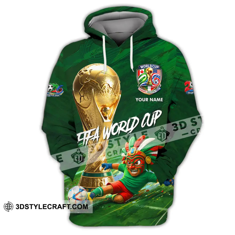 Unisex Shirt - Custom Mexico FIFA World Cup 2026 3D Shirt Hoodie / S T-shirt