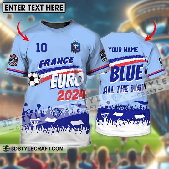 Unisex Shirt - Custom Name And Number Shirt, France Euro 2024 National Team Blue All The Way style option 1