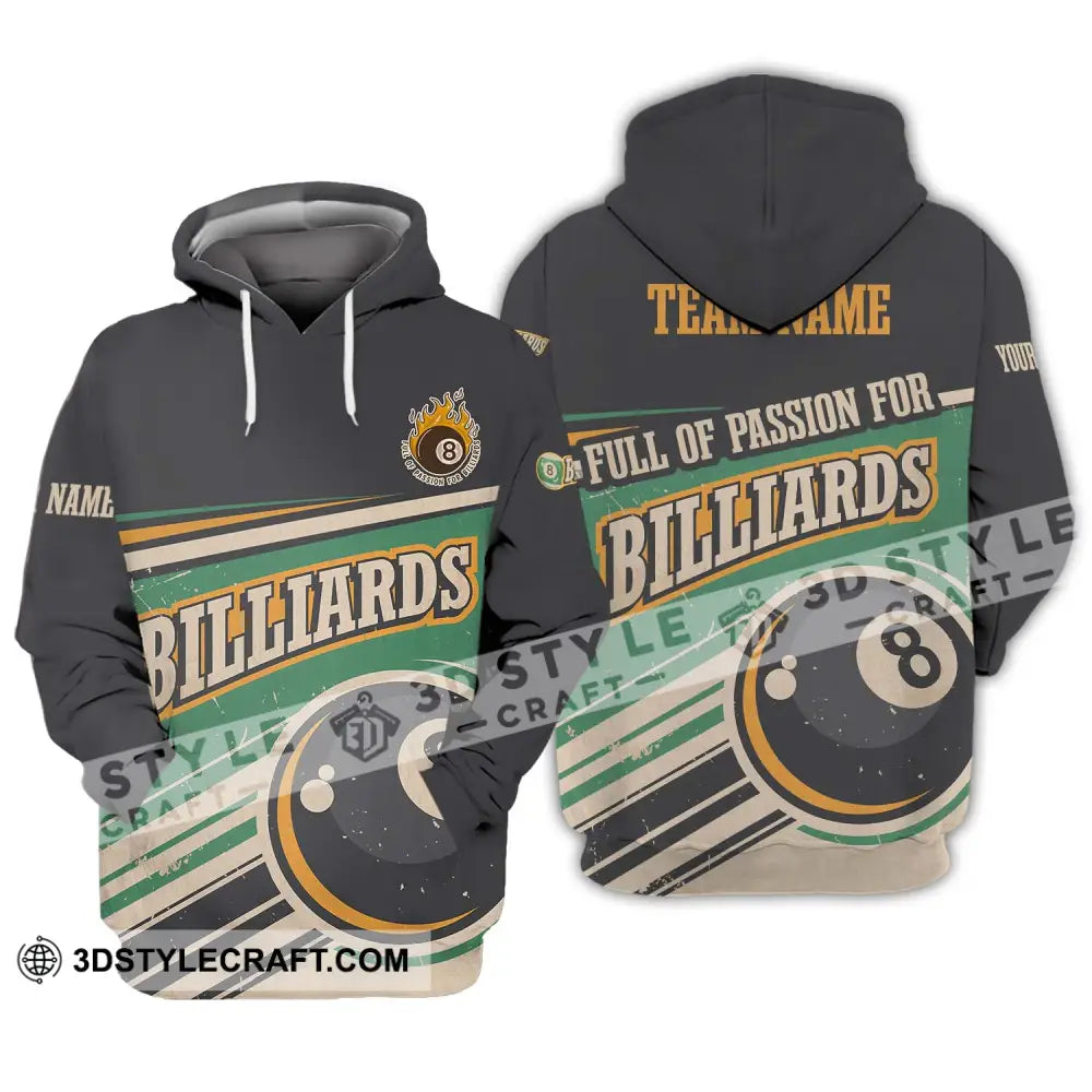 Unisex Shirt - Custom Name And Team Sport Full Of Passion For Billiards Hoodie / S T-Shirt