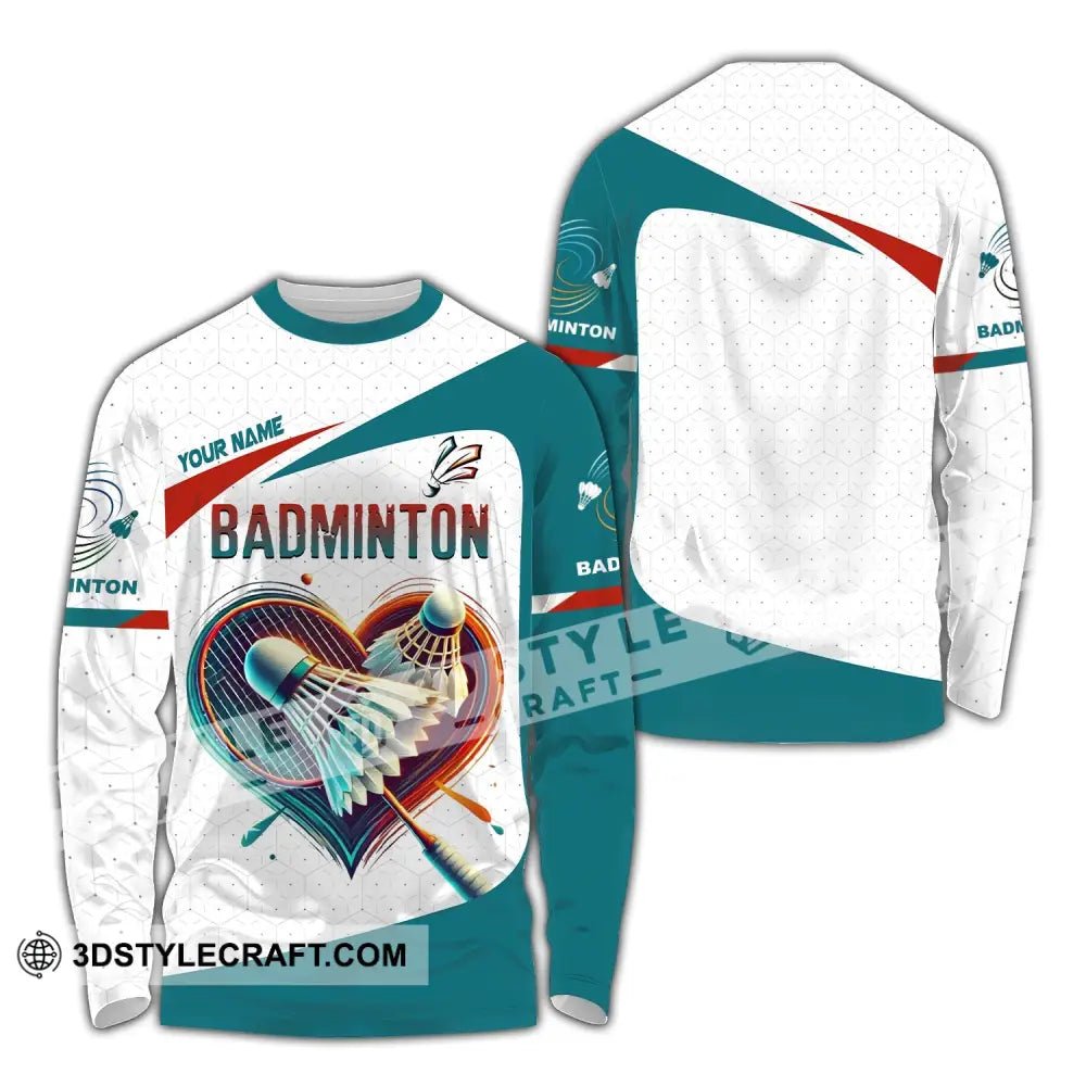 Unisex Shirt Custom Name Badminton T-Shirt For Club Gift Players Long Sleeve / S T-Shirt