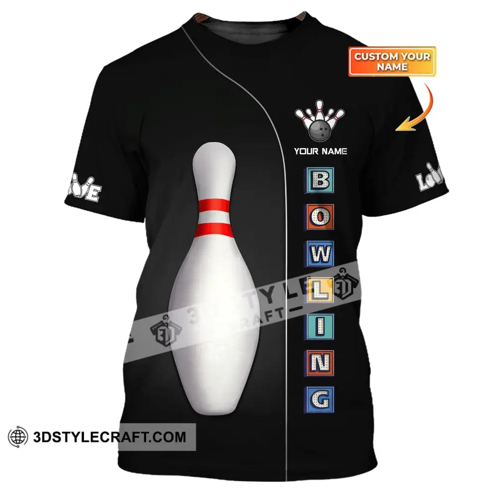 Unisex Shirt Custom Name Bowling For Lovers Gifts T-Shirt