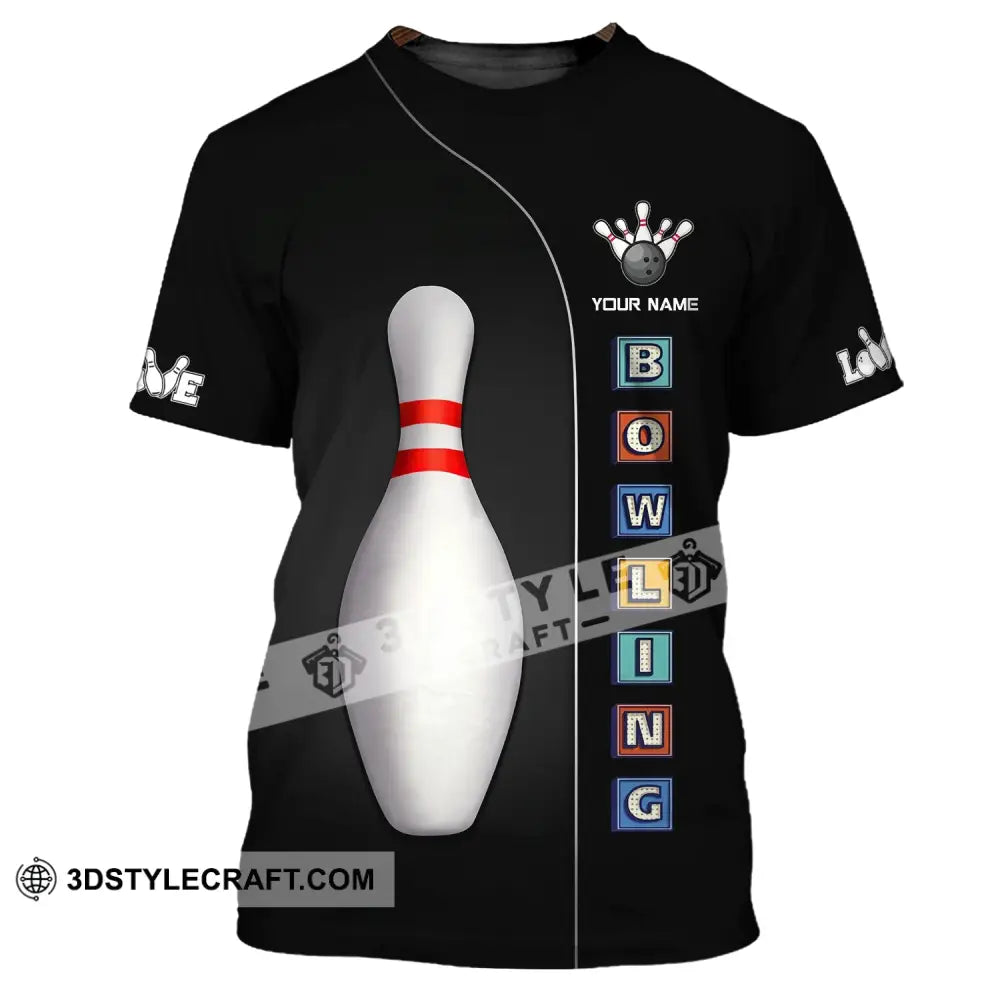 Unisex Shirt Custom Name Bowling For Lovers Gifts T-Shirt / S