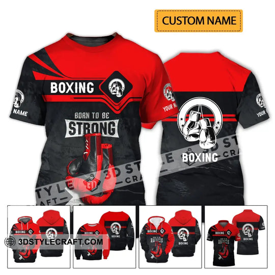 Unisex Shirt - Custom Name Shirt - Boxing Born To Be Strong style option 2