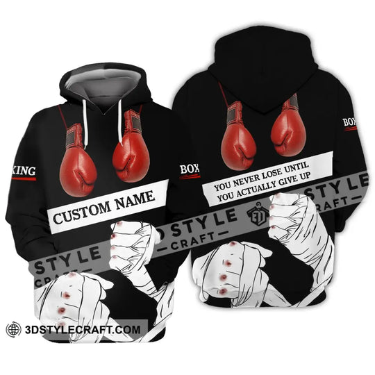 Unisex Shirt - Custom Name Boxing Shirt - Gift For Boxing Lover, You Never Lose Until You Actually Give Up style option 3