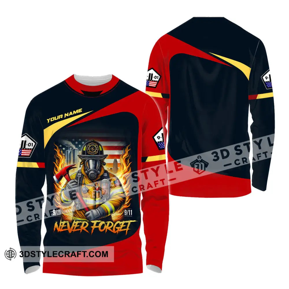 Unisex Shirt Custom Name Firefighter Memorial Fallen Firefighters 911 Long Sleeve / S T-Shirt