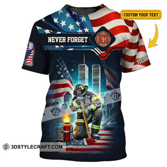 Unisex Shirt Custom Name Firefighter Memorial Fallen Firefighters 911 T-Shirt