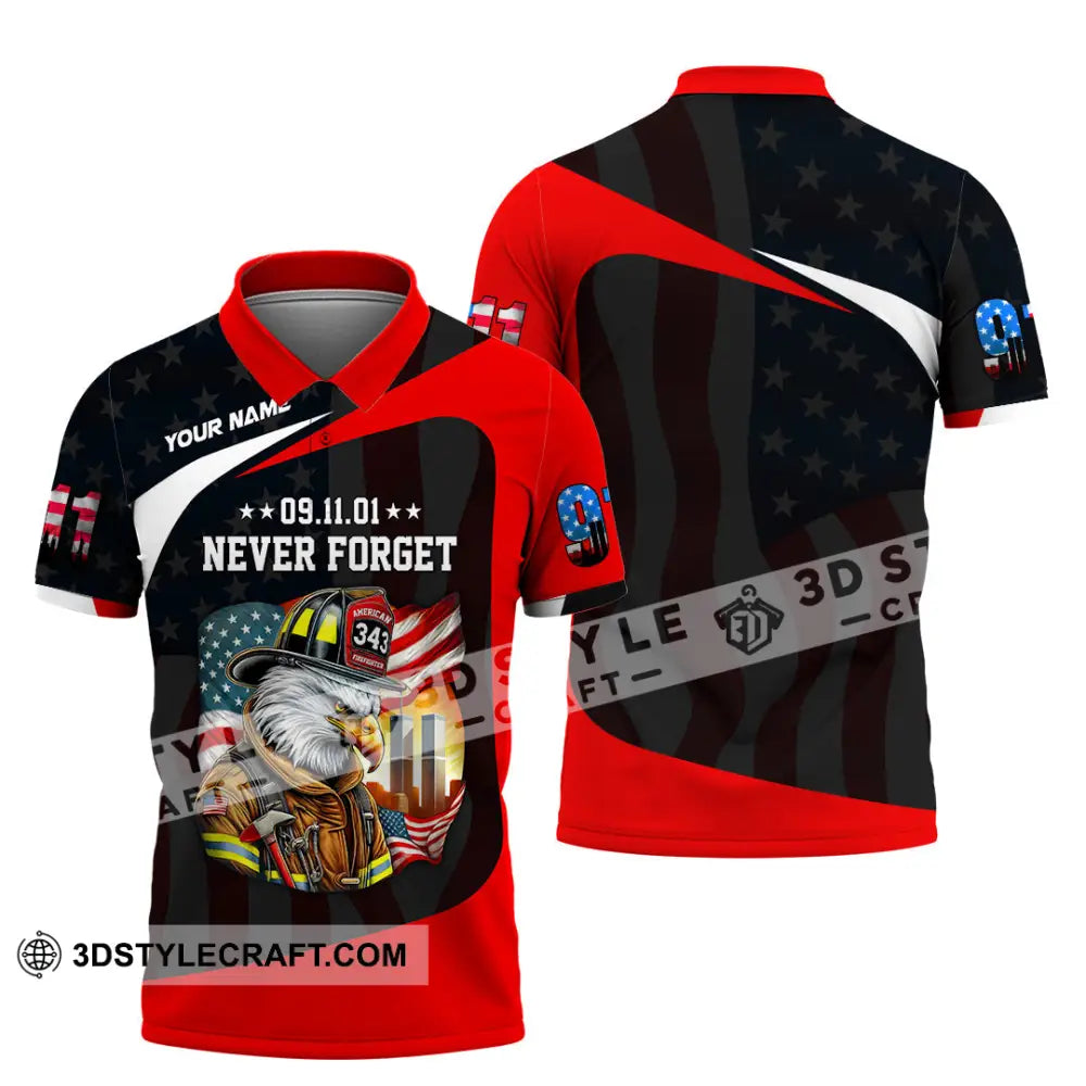 Unisex Shirt Custom Name Firefighter Never Forget 911 Memorial Polo / S T-Shirt